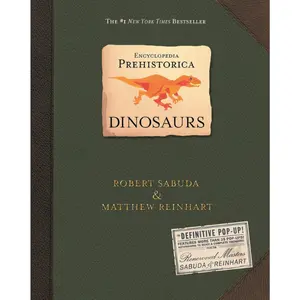 Encyclopedia Prehistorica Dinosaurs : The Definitive Pop-Up Hardcover