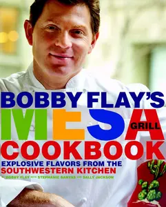 USED-Bobby Flay's Mesa Grill Cookbook: Explosive Flavors from the Southwestern Kitchen by Flay, Bobby (Hardcover)