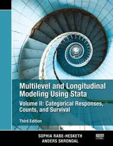 USED-Multilevel and Longitudinal Modeling Using Stata, Volume II: Categorical Responses, Counts, and Survival, Third Edition by Rabe-Hesketh, Sophia (Paperback)