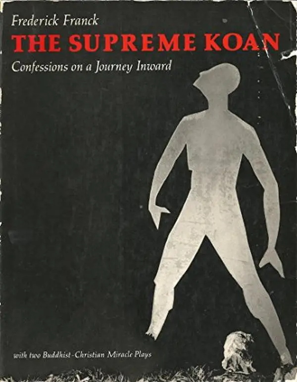 USED-The Supreme Koan by Frederick Franck (Paperback)