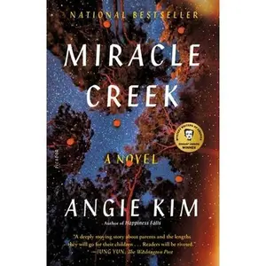 Miracle Creek -- Angie Kim, Paperback