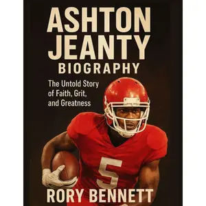ASHTON JEANTY BIOGRAPHY: The Untold Story of Faith, Grit, and Greatness Paperback – November 15, 2025