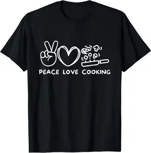 100% cotton Unisex Peace, Love Cooking Retro Cooking Lover Chef Food Lover T-Shirt