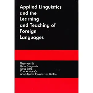USED-Applied Linguistics and the Learning and Teaching of Foreign Languages (English and Dutch Edition) by Van Els, T. J. (Paperback)