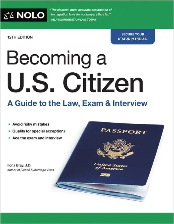 Becoming a U.S. Citizen: A Guide to the Law, Exam & Interview -- Ilona Bray - Paperback