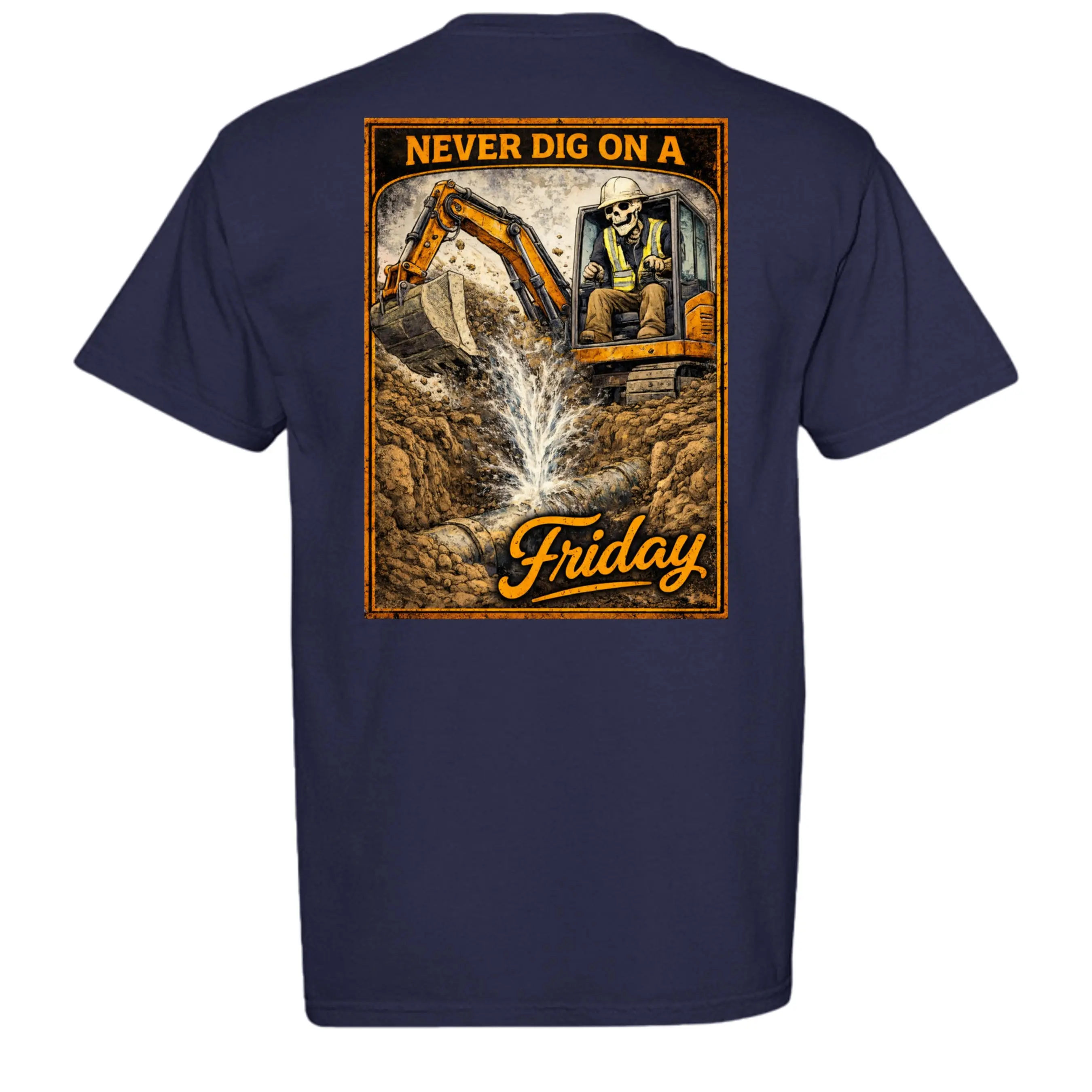 Never Dig on a Friday Shirt graphic shirts