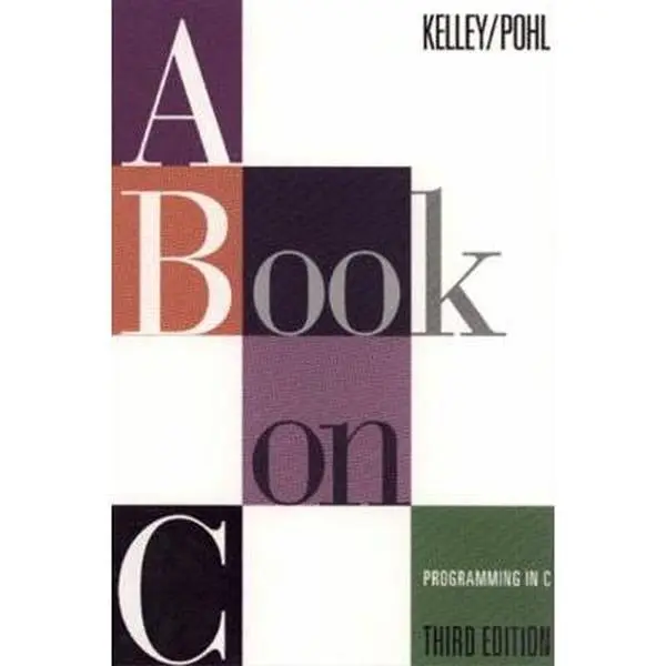 USED Book - A Book on C: Programming in C by Al Kelley (Paperback) - english