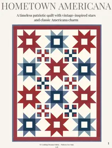 Hometown Americana Quilt Pattern Printed Version - Queen Size (72” x 88”)