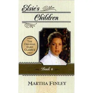 USED Book - Elsie's Children, Book 6 (The Original Elsie Classics, Book 6) by Martha Finley (Paperback) - english