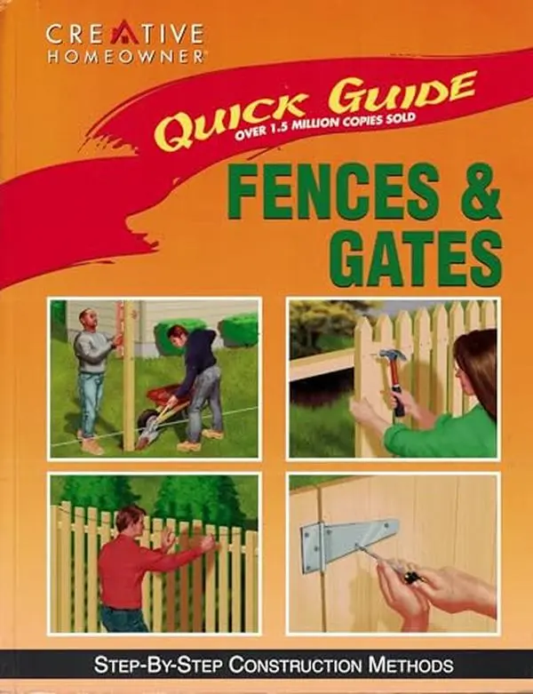 USED-Fences & Gates (Quick Guide) by Creative Homeowner (Paperback)