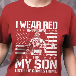 I Wear Red On Friday For My Son Shirt | Support Our Troops | Military Mom Family Red Friday Flag Shirt Remember Everyone Deployed Shirts T-Shirt, Fashion Cotton, Full Colors, Full Sizes, For Men, For Women