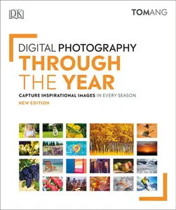 USED-Digital Photography Through the Year by Ang, Tom (Paperback)
