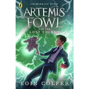 USED-Artemis Fowl And The Lost Colony Criminally Good by Eoin Colfer (Paperback)