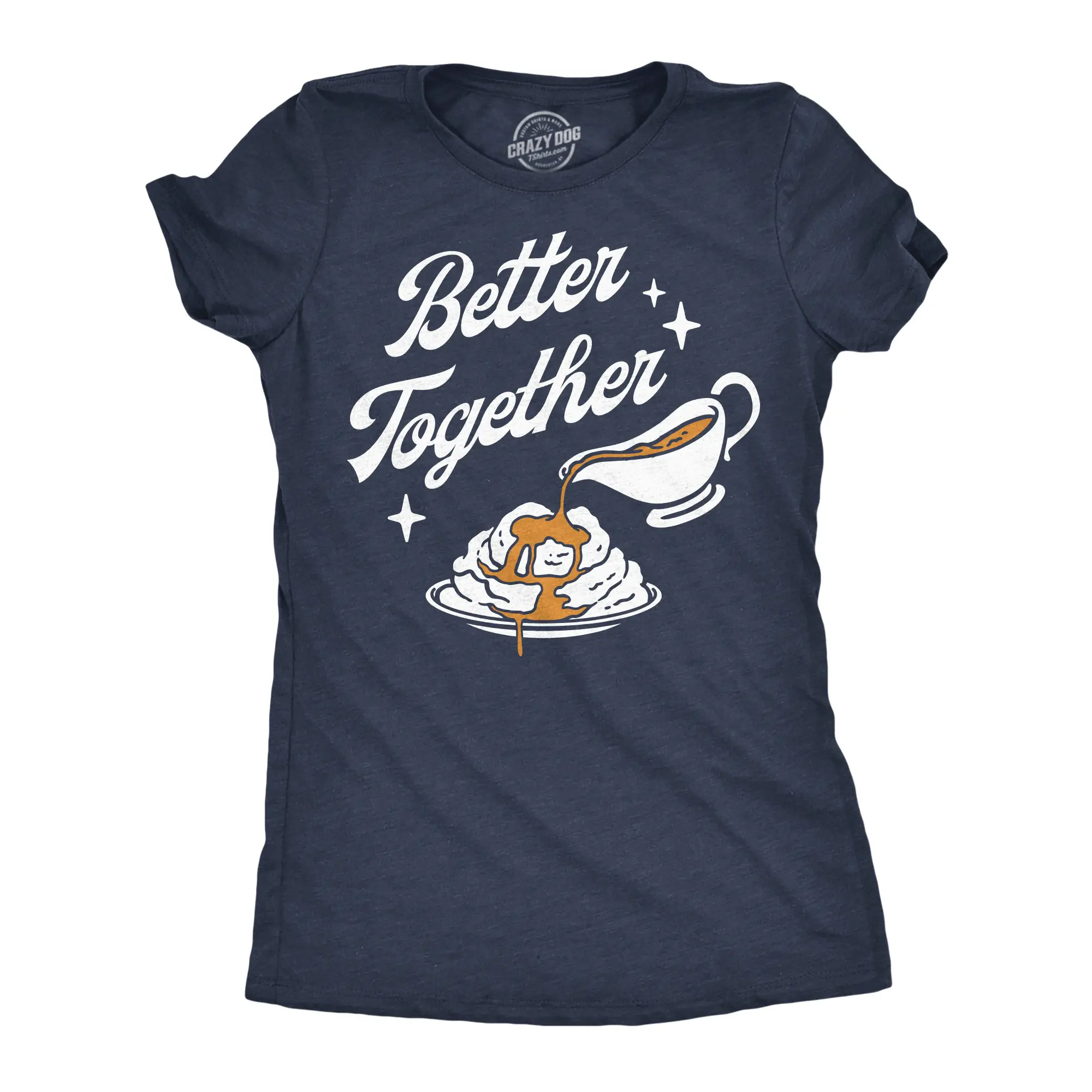 Womens Funny T Shirts Better Together Mashed Potatoes And Gravy Sarcastic Thanksgiving Tee For Ladies Funny Womens T Shirts Cute Vintage Fashion Casual Ladies T-Shirt Gift Thanksgiving Tops for Women Funny Food Navy -