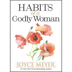 USED Book - Habits of a Godly Woman by Meyer, Joyce (Hardcover) - english