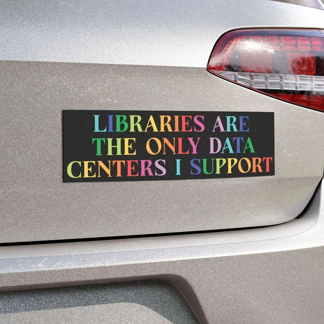 Libraries Are The Only Data Centers I Support Car Magnet | Anti AI, Save Our Water Bumper Magnet Sara Ann