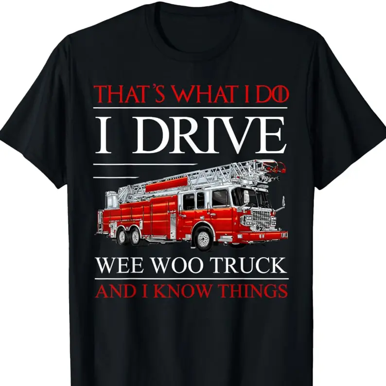 Funny Firefighter Quote Tee Fireman Rescuer Firefighters T-Shirt