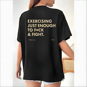 Funny EXERCISING JUST ENOUGH TO F≈CK & FIGHT Tee Retro Vintage Y2K Streetwear Made In USA For Women For Men [CoreVarsity.us 180G/230G 100% cotton short-sleeve/hoodie, soft and comfortable]