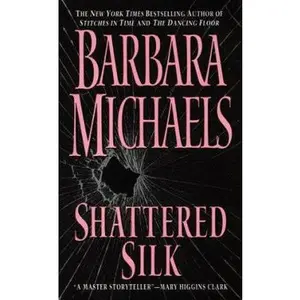 USED-Shattered Silk by Barbara Michaels (Paperback)