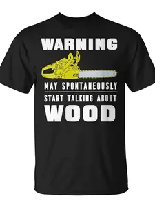 Arborist Warning Tree Climber Logger Chainsaw Men