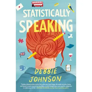 Statistically Speaking: A Novel by Debbie Johnson [Paperback Book]