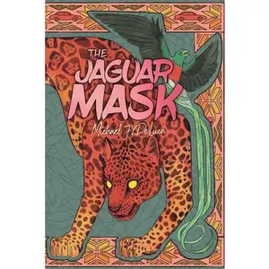 The Jaguar Mask -- Michael J. DeLuca - Paperback - [PRE-ORDER]