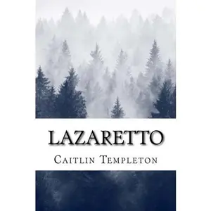 USED-Lazaretto by Caitlin A. Templeton (Paperback)