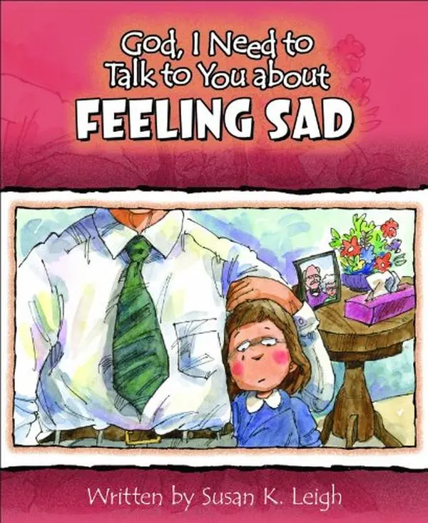 USED-God I Need to Talk to You about Feeling Sad by Leigh, Susan K. (Paperback)