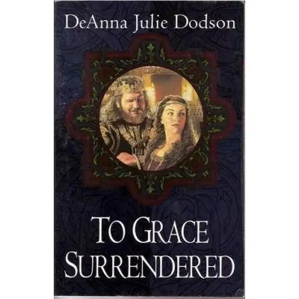 USED-To Grace Surrendered by Deanna Julie Dodson (Paperback)