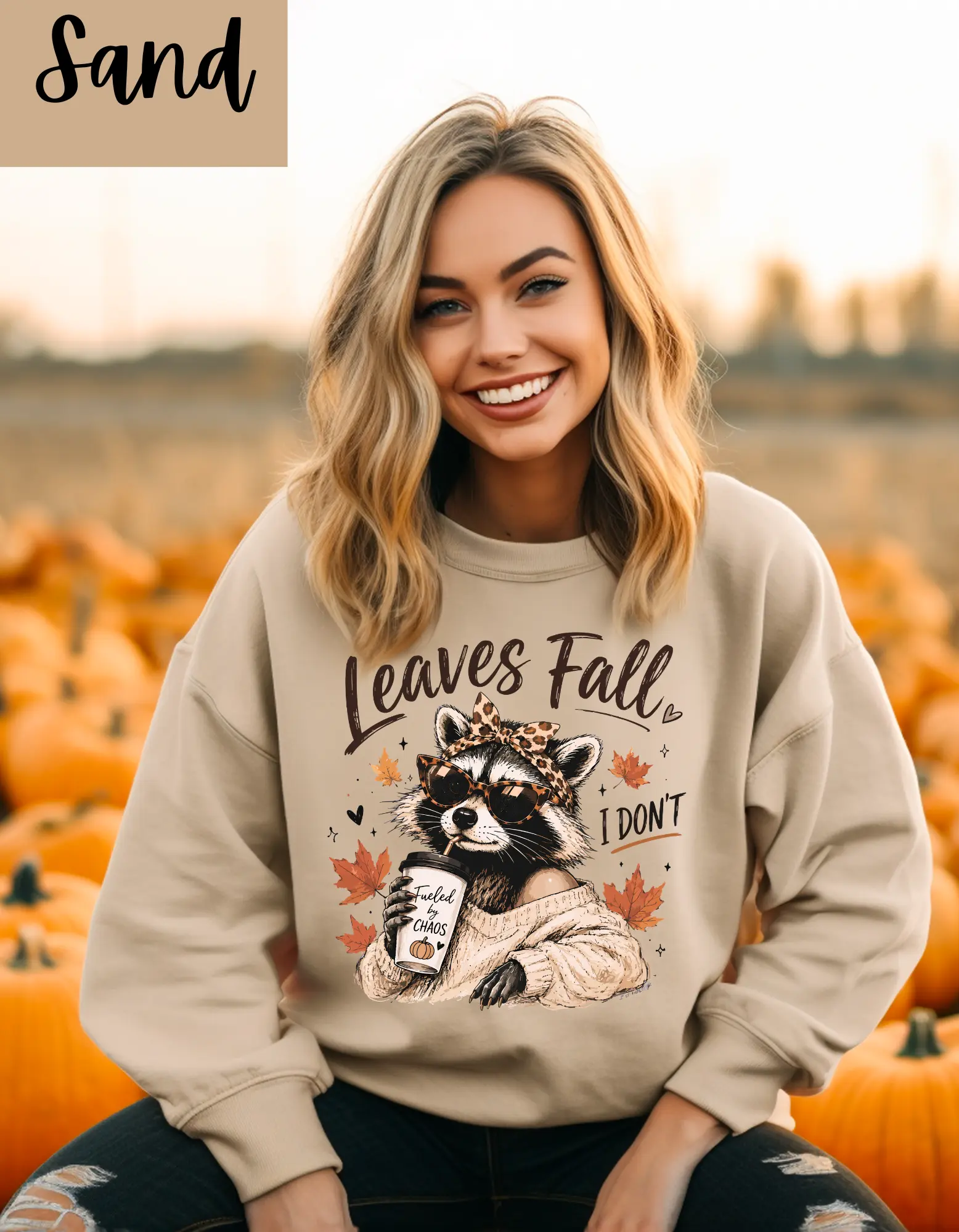 Leaves Fall I Don't Autumn Sweatshirt BLC