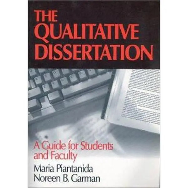 USED-The Qualitative Dissertation: A Guide for Students and Faculty by Maria Piantanida (Paperback)