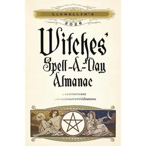 Llewellyn's 2026 Witches' Spell-A-Day Almanac (Llewellyn's 2026 Calendars, Almanacs & Datebooks, 17) Paperback – July 8, 2025