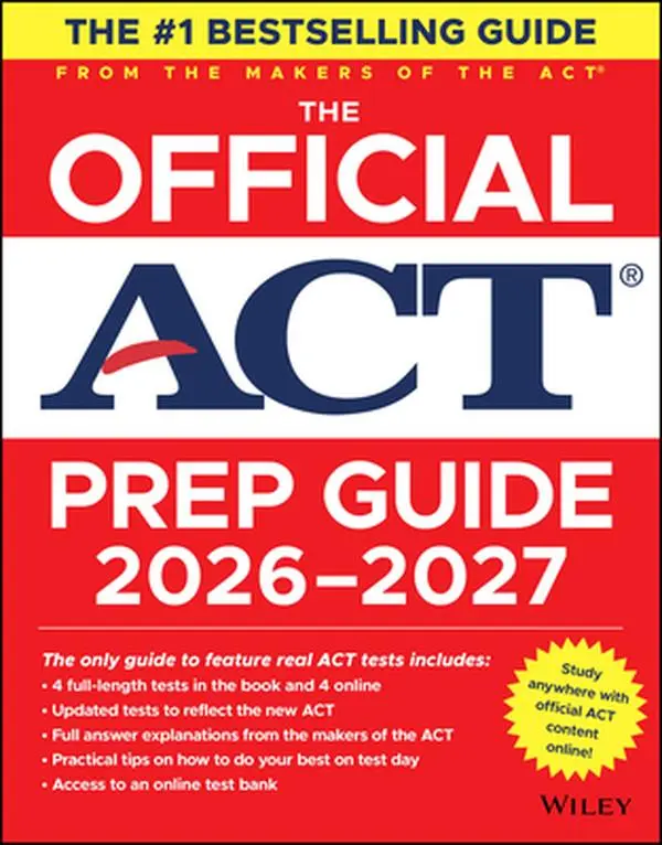 The Official ACT Prep Guide 2026-2027: Book + Online Access for Science, English, Math, Writing Practice with Updated Tests, ACT Paperback for Children's Humanities & Social Sciences Learning