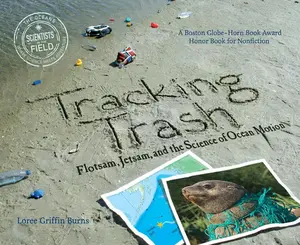 USED-Tracking Trash: Flotsam, Jetsam, and the Science of Ocean Motion by Griffin Burns, Loree (Paperback)