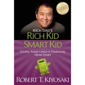 Rich Kid Smart Kid: Giving Your Child a Financial Head Start