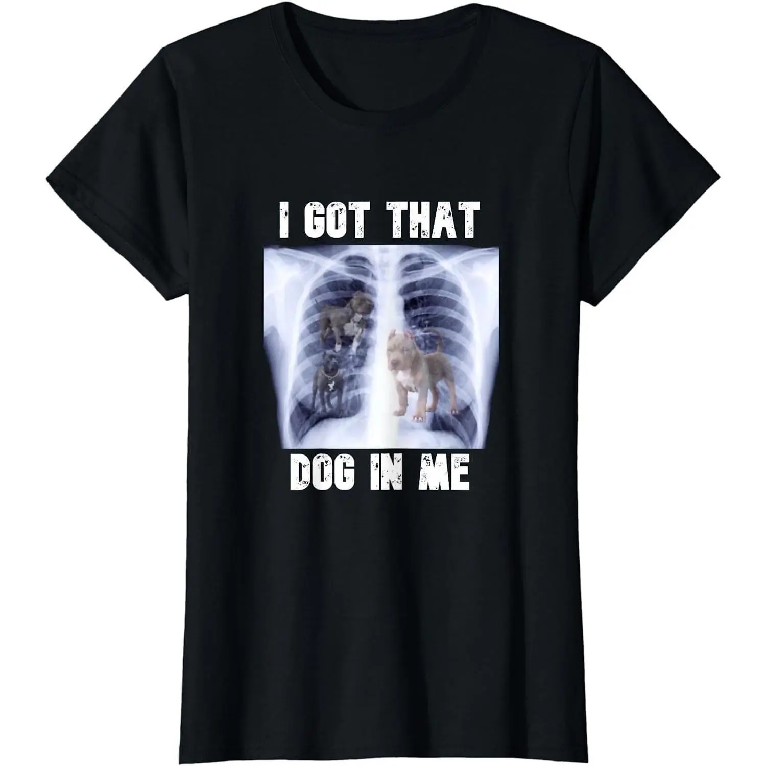 Short Sleeve I Got that Dog in Me Xray Meme T-Shirt T-shirts for Men Women, Adult funny T-shirt, Gift for Woman and Man