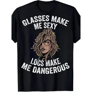 T-Shirt with Glasses Make Me Sexy, Locs Make Me Dangerous Print - Casual Crew Neck Short Sleeve Tee, All-Season Knit Fabric, Ideal Gift For Men And Women