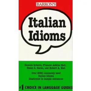 USED-Italian Idioms (Barron's Idioms Series) (English and Italian Edition) by Frances Adkins Hall (Paperback)