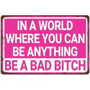8x12 In Vintage Bold Metal Sign, Funny Empowering Quotes Pink Wall Decor Plaque for Girls' Bedroom, Home Supplies Wall Art for Dorm