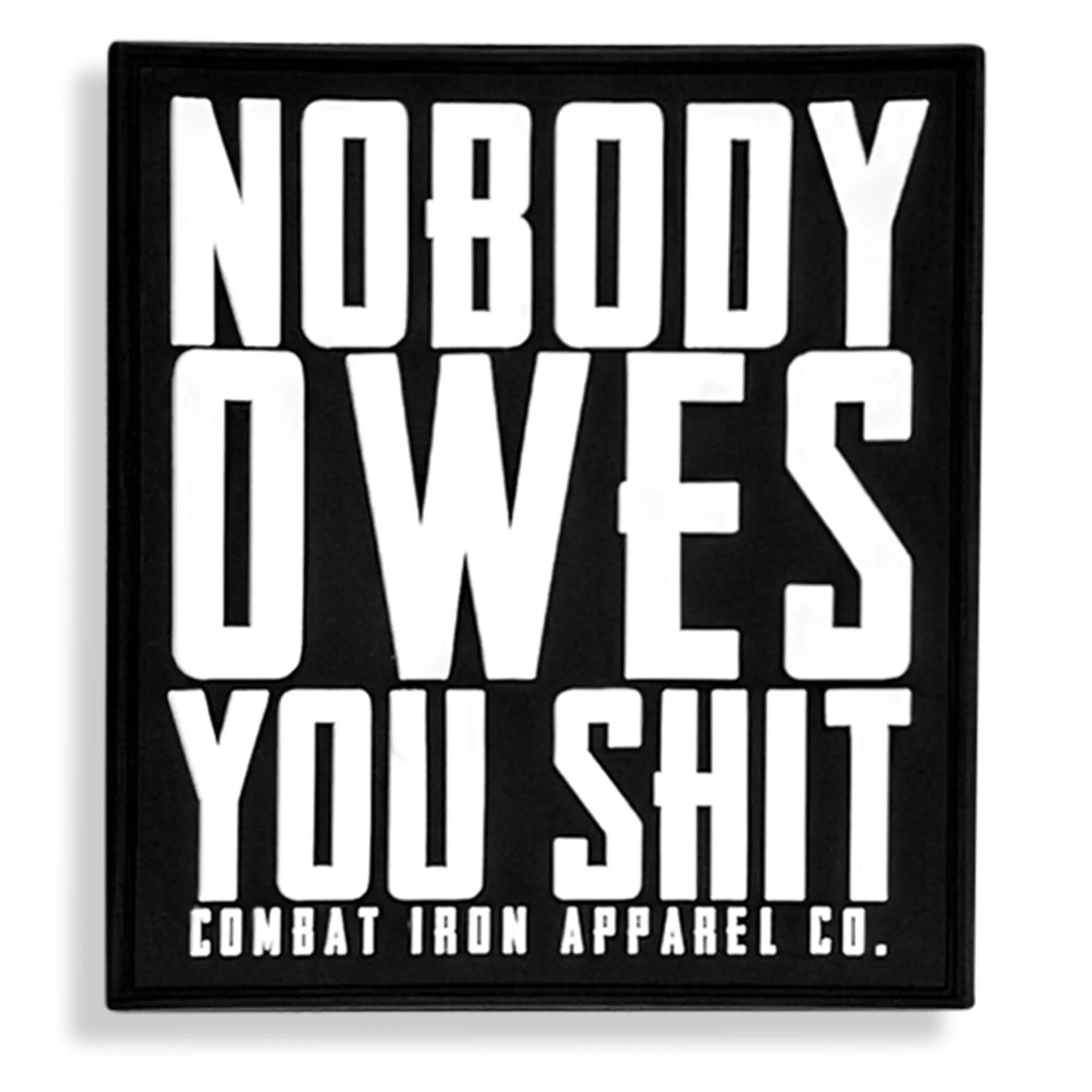 "Nobody Owes You Shit Durable Custom PVC Velcro Patch (3in Wide x 2.85in Tall) - Aftermarket Custom Patch for Hats, Decorating My Car, Automotive & Motorcycle Interior Accessories"