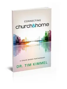 USED-Connecting Church & Home: A Grace-Based Partnership by Kimmel, Tim (Paperback)