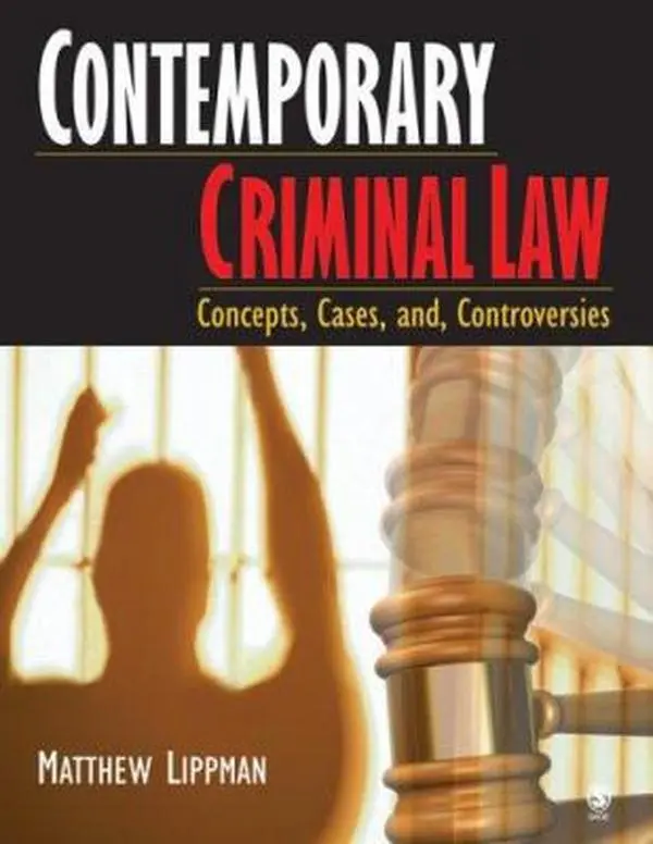 USED-Contemporary Criminal Law: Concepts, Cases, and Controversies by Matthew Lippman (Hardcover)