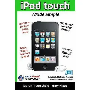 USED-iPod touch Made Simple: Includes 3.0 Software Features and Extensive iTunes(tm) Guide by Trautschold, Martin (Paperback)