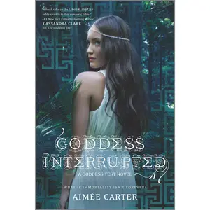 Goddess Interrupted by Aimée Carter [Paperback Book]