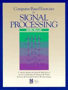 USED-Computer-Based Exercises for Signal Processing Using Matlab (Matlab Curriculum) by James H. McClellan (Paperback)