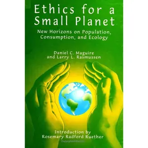 USED-Ethics for a Small Planet: New Horizons on Population, Consumption, and Ecology by Maguire, Daniel C. (Paperback)