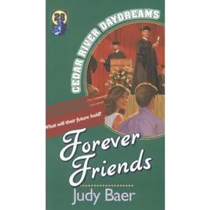 USED-Forever Friends (Cedar River Daydreams #28) by Judy Baer (Paperback)