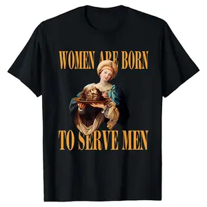 Women Must Serve Men — Misandrist Feminist Style — 100% Cotton Feminist T-Shirt (SatiricalParodic Style)