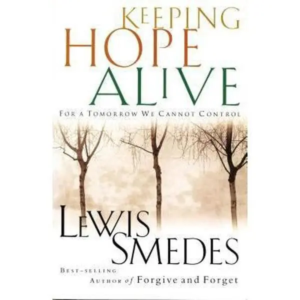 USED Book - Keeping Hope Alive: For a Tomorrow We Cannot Control by Smedes, Lewis (Paperback) - english