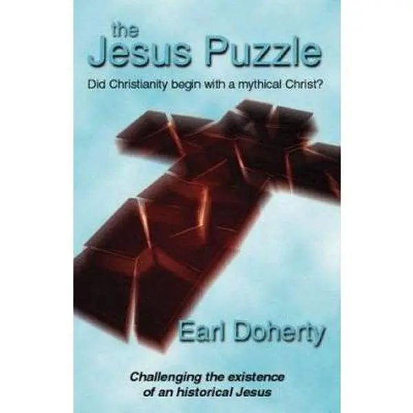 USED Book - The Jesus Puzzle. Did Christianity Begin with a Mythical Christ? : Challenging the Existence of an Historical Jesus by Earl Doherty (Paperback) - english